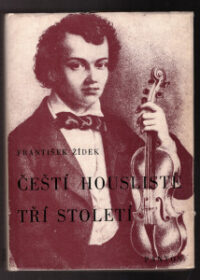 Čeští houslisté tří století