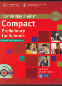 Cambridge English Compact Preliminary for Schools Student's Book without answers B1