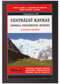 Centrální Kavkaz, Dombaj, Prielbrusie, Bezengi