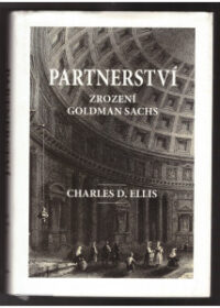 Partnerství, zrození Goldman Sachs
