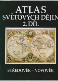 Atlas světových dějin 2. díl, Středověk - novověk