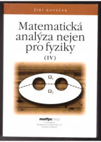 Matematická analýza nejen pro fyziky IV.