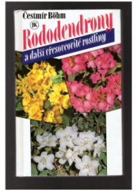 Rododendrony a další vřesovité rostliny