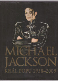 Michael Jackson - Král popu 1958 - 2009