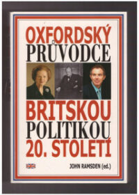 Oxfordský průvodce britskou politikou 20. století