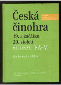 Česká činohra 19. a zač. 20. stol. osobnosti I. A-M