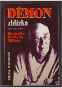 Démon zblízka, Biografie Henryho Millera