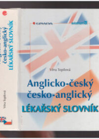 Anglicko-český česko-anglický lékařský slovník