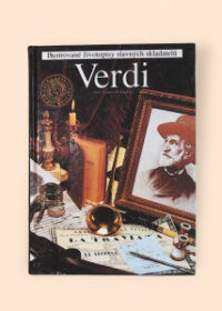 Verdi - Ilustrované životopisy slavných skladatelů