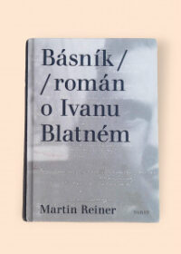 Básník/Román o Ivanu Blatném