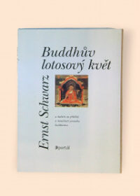 Buddhův lotosový květ a dalších sto příběhů a moudrostí zenového buddhismu