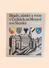 Hrady, zámky a tvrze v Čechách, na Moravě a ve Slezsku