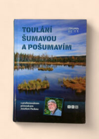 Toulání Šumavou a Pošumavím