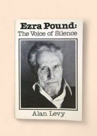 Ezra Pound: The Voice of Silence