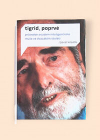 Tigrid, poprvé