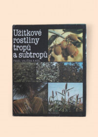 Užitkové rostliny tropů a subtropů