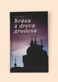 Krása z dreva zrodená