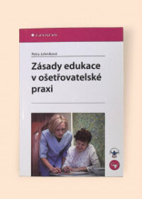 Zásady edukace v ošetřovatelské praxi