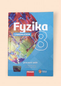 Fyzika 8 s nadhledem - pracovní sešit