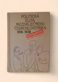 Politická elita meziválečného Československa 1918-1938