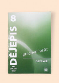 Dějepis 8 novověk pro ZŠ - pracovní sešit