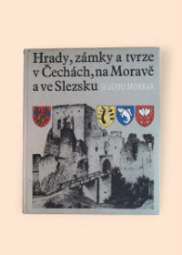 Hrady, zámky a tvrze v Čechách, na Moravě a ve Slezsku