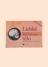 Lidské tělo - Obrazový atlas latinsko-česko-anglický