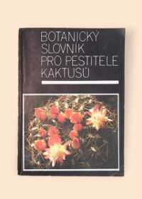Botanický slovník pro pěstitele kaktusů