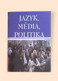 Jazyk, média, politika