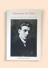 Classicisme de Céline