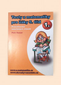 Testy z matematiky pro žáky 5. tříd 1.díl