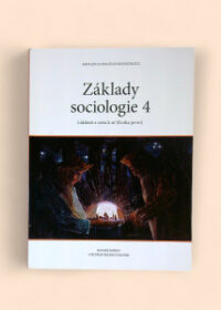 Základy sociologie 4: Lidskost a cesta k ní (Kniha první)