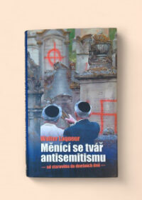 Měnící se tvář antisemitismu