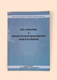 EEG, epilepsie a diferenciální diagnostika poruch vědomí