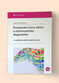 Posuzování stavu zdraví a ošetřovatelská diagnostika