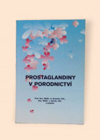 Prostaglandiny v porodnictví - soubor prací