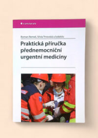 Praktická příručka přednemocniční urgentní medicíny