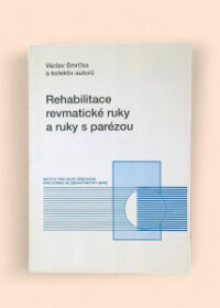 Rehabilitace revmatické ruky a ruky s parézou