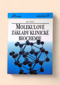 Molekulové základy klinické biochemie