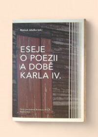 Eseje o poezii a době Karla IV