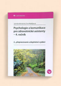 Psychologie a komunikace pro zdravotnické asistenty - 4. ročník