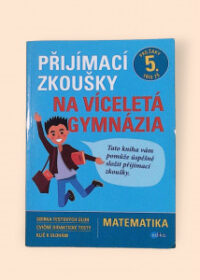 Přijímací zkoušky na víceletá gymnázia - Matematika pro žáky 5. tříd