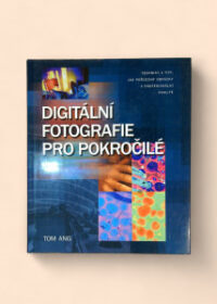 Digitální fotografie pro pokročilé