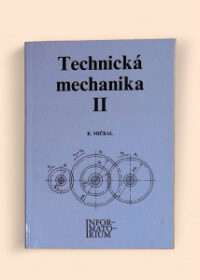 Technická mechanika II pro střední odborná učiliště