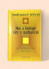 Moc a biologie víry v uzdravení