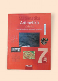 Matematika 7 Aritmetika - učebnice pro základní školy a víceletá gymnázia