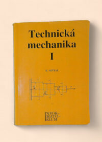 Technická mechanika I pro střední odborná učiliště a střední odborné školy