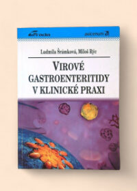 Virové gastroenteritidy v klinické praxi