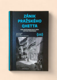 Zánik pražského ghetta, aneb, Nezapomenutelný večer doktora Preiningera