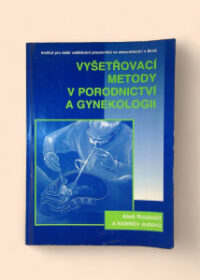 Vyšetřovací metody v gynekologii a porodnictví